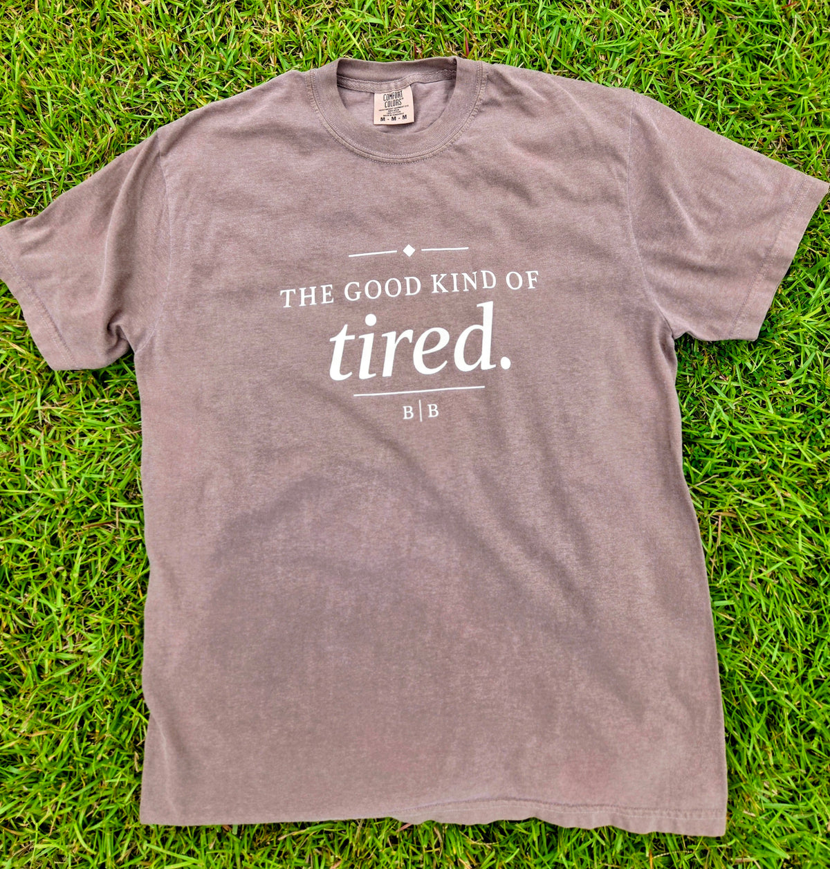 The Good Kind of Tired Tee
