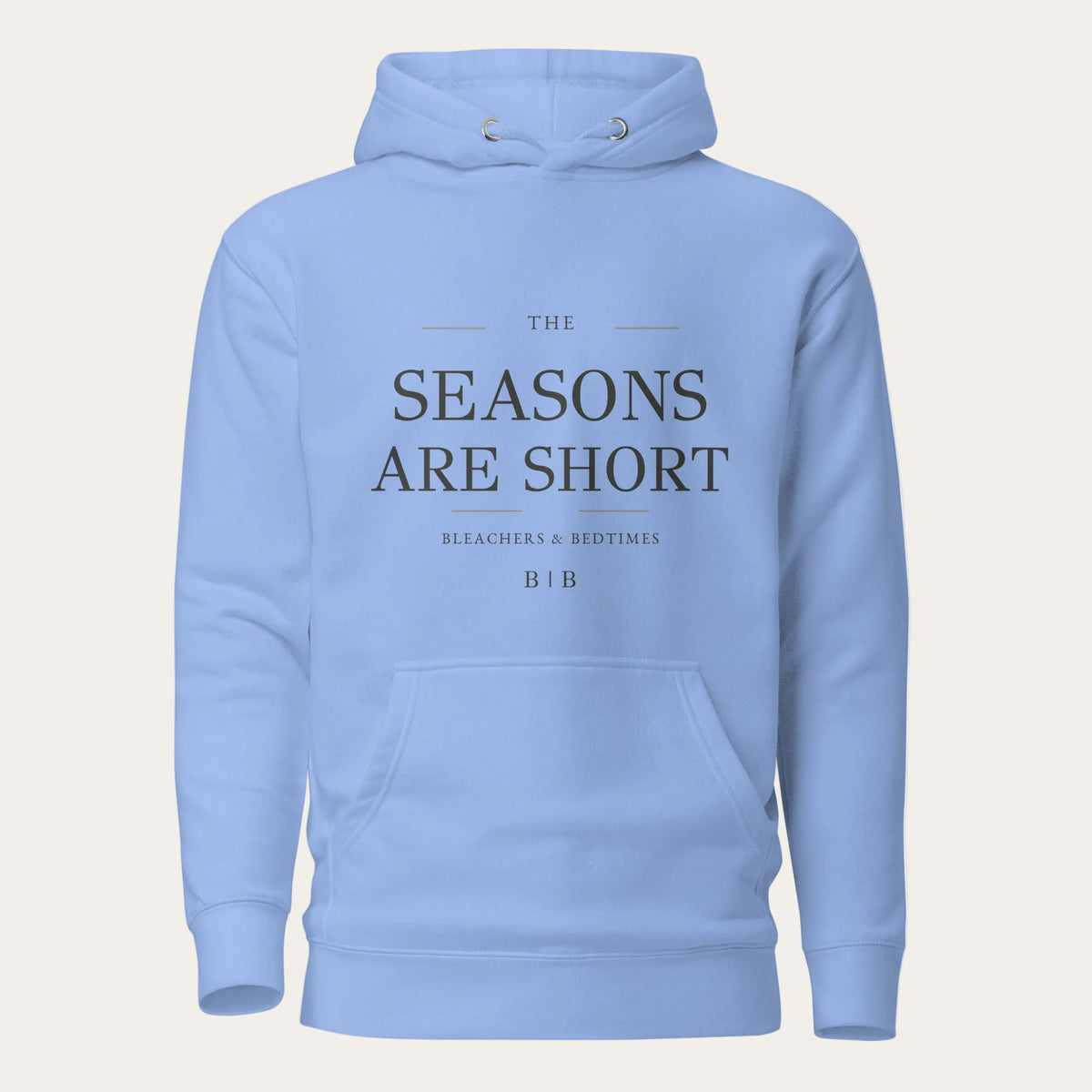 The Seasons Are Short blue pullover hoodie front view